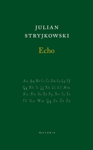 ECHO, JULIAN STRYJKOWSKI