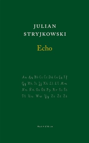 Echo, Julian Stryjkowski