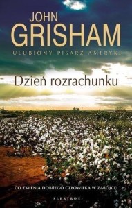 DZIEŃ ROZRACHUNKU TW, JOHN GRISHAM