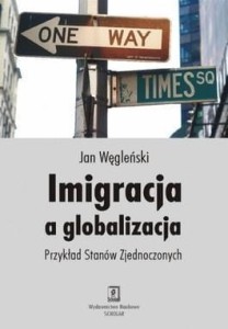 IMIGRACJA A GLOBALIZACJA, JAN WĘGLEŃSKI