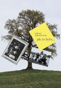JAK TO BYŁO..., TADEUSZ MAKSIMOWICZ