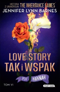 THE INHERITANCE GAMES T.6 LOVE STORY TAK I WSPAK