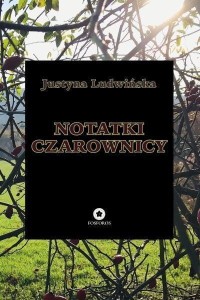 NOTATKI CZAROWNICY, JUSTYNA LUDWIŃSKA