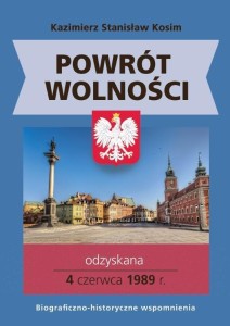 POWRÓT WOLNOŚCI, KAZIMIERZ STANISŁAW KOSIM