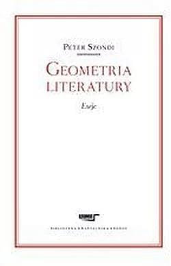 Geometria literatury. Esej, Szondi Peter
