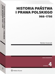 HISTORIA PAŃSTWA I PRAWA POLSKIEGO (966-1795)