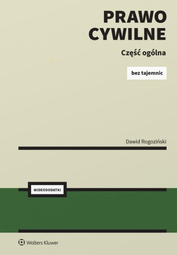 Prawo Cywilne Bez Tajemnic Część ogólna + online