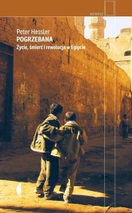POGRZEBANA. ŻYCIE, ŚMIERĆ I REWOLUCJA W EGIPCIE