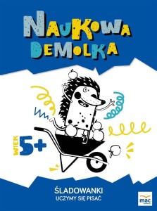 ŚLADOWANKI. UCZYMY SIĘ PISAĆ 5+