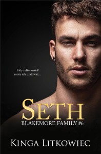 SETH. BLAKEMORE FAMILY. TOM 6, KINGA LITKOWIEC