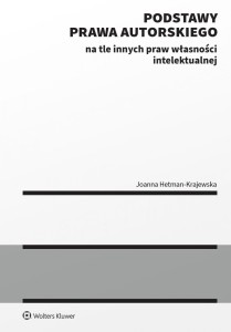 PODSTAWY PRAWA AUTORSKIEGO NA TLE INNYCH PRAW...