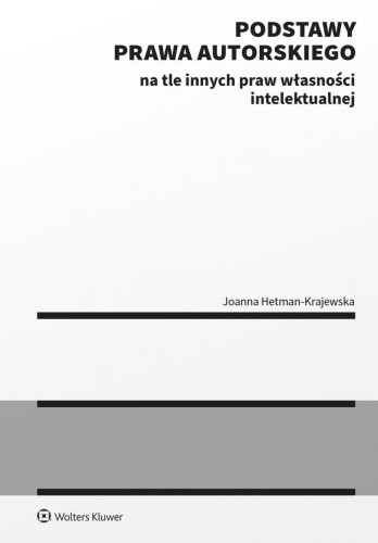 Podstawy prawa autorskiego na tle innych praw...