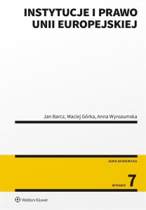 INSTYTUCJE I PRAWO UNII EUROPEJSKIEJ W.7