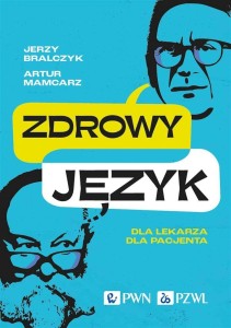 ZDROWY JĘZYK. DLA LEKARZA, DLA PACJENTA