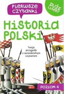 PIERWSZE CZYTANKI HISTORIA POLSKI POZIOM 4