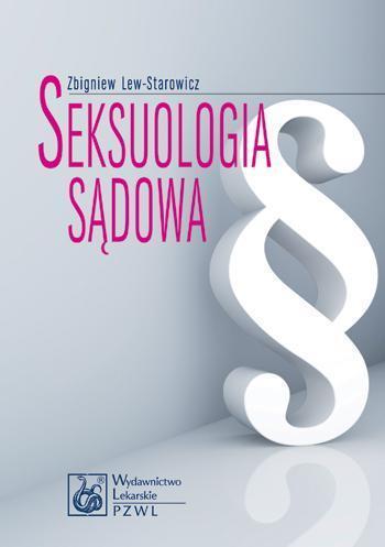 Seksuologia sądowa PZWL, Zbigniew Lew-Starowicz