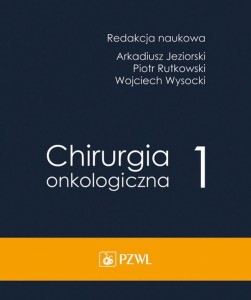 CHIRURGIA ONKOLOGICZNA T.1