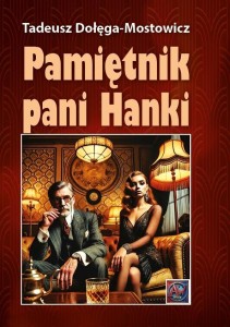 PAMIĘTNIK PANI HANKI BR, TADEUSZ DOŁĘGA-MOSTOWICZ