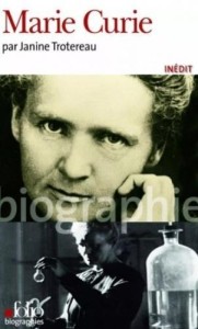 MARIE CURIE BIOGRAPHIE, JANINE TROTEREAU