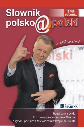Słownik polsko@polski z Miodkiem T.3, Jan Miodek