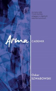 ARMACEDEMIX, SZWABOWSKI OSKAR