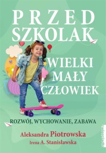 PRZEDSZKOLAK. WIELKI MAŁY CZŁOWIEK