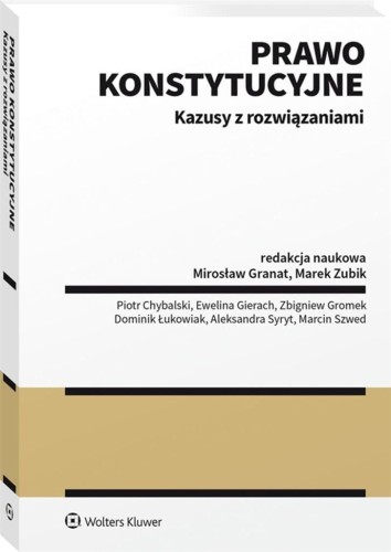 Prawo konstytucyjne. Kazusy z rozwiązaniami