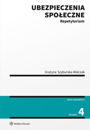 Ubezpieczenia społeczne. Repetytorium w.4