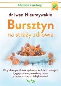 BURSZTYN NA STRAŻY ZDROWIA, IWAN NIEUMYWAKIN