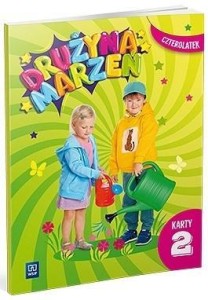 DRUŻYNA MARZEŃ CZTEROLATEK.KARTY PRACY CZ.2 2022