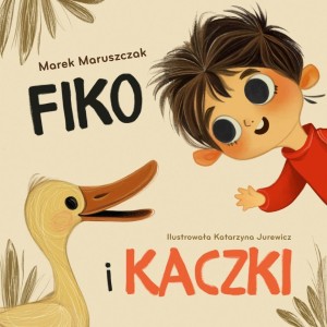 FIKO I KACZKI, MAREK MARUSZCZAK