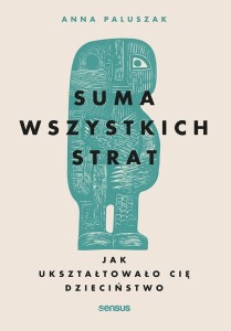 SUMA WSZYSTKICH STRAT. JAK UKSZTAŁTOWAŁO..