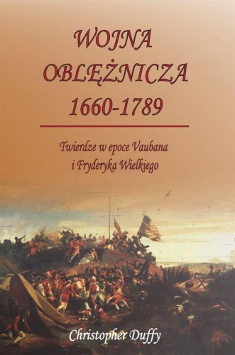 Wojna oblężnicza 1660-1789, Christopher Duffy
