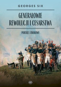 GENERAŁOWIE REWOLUCJI I CESARSTWA, GEORGES SIX