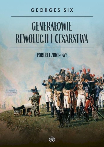 Generałowie Rewolucji i Cesarstwa, Georges Six