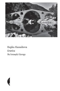 GRANICA. NA KRAWĘDZI EUROPY