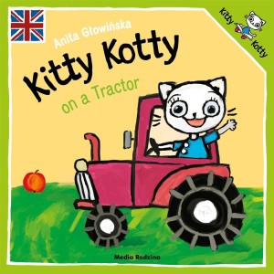 KITTY KOTTY ON A TRACTOR, ANITA GŁOWIŃSKA