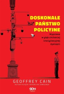DOSKONAŁE PAŃSTWO POLICYJNE, GEOFFREY CAIN