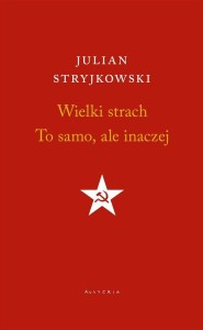 WIELKI STRACH. TO SAMO, ALE INACZEJ