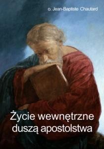 ŻYCIE WEWNĘTRZNE DUSZĄ APOSTOLSTWA, JEAN-BAPTISTE