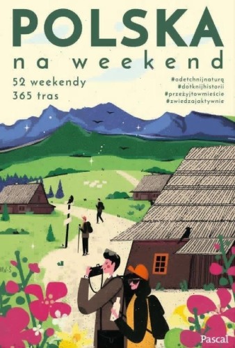 Polska na weekend, Mikołaj Gospodarek, Anna Piern