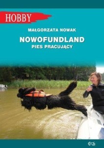 NOWOFUNDLAD - PIES PRACUJĄCY, MAŁGORZATA NOWAK