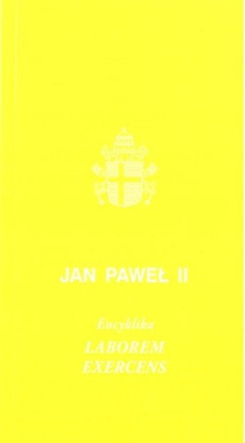 Encyklika Laborem exercens w.2021, Jan Paweł II