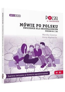 MÓWIĘ PO POLSKU B1 B2 ĆWICZENIA DLA OBCOKRAJOWCÓW