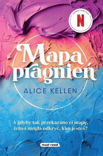 Mapa pragnień, Alice Kellen