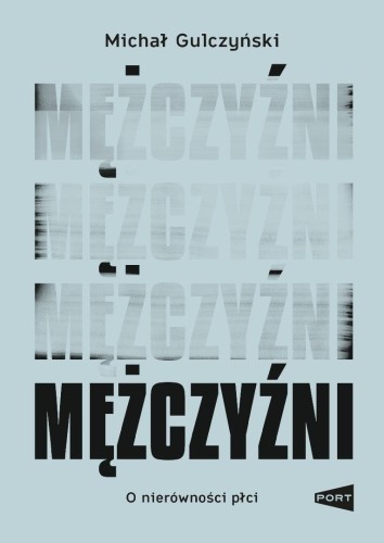 Mężczyźni, Michał Gulczyński