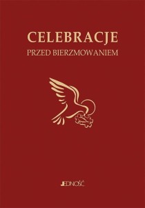 CELEBRACJE PRZED BIERZMOWANIEM