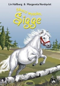 SKACZ WYSOKO, SIGGE, HALLBERG, LIN