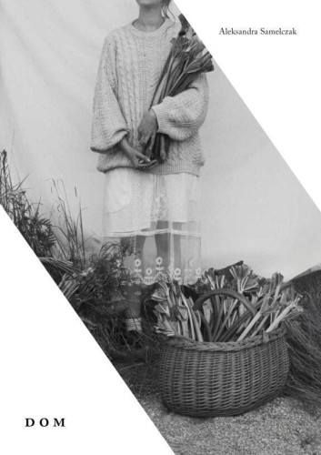 Dom, Aleksandra Samelczak