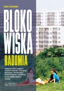 BLOKOWISKA RADOMIA, MAREK ZIÓŁKOWSKI